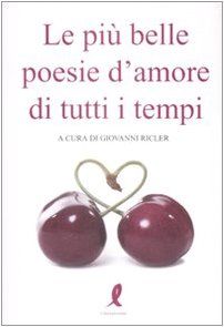 Le più belle poesie d'amore di tutti i tempi von Ricler, Giovanni  | Buch | Zustand gut
