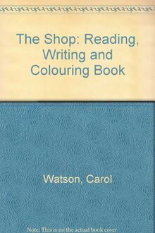 Reading, Writing and Colouring Book (The Shop)