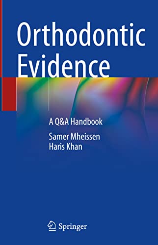 Orthodontic Evidence: A Q&A Handbook