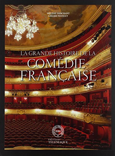 La Grande Histoire De La Comédie Française