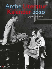 Arche Literatur Kalender 2020: Jugend und Alter