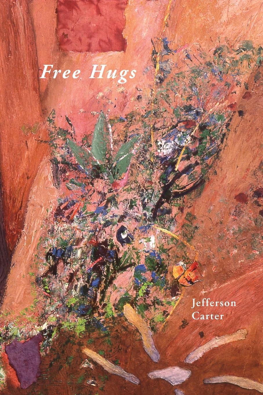 Free Hugs: Selected and New Poems