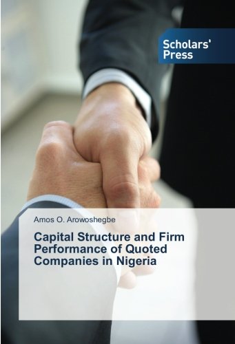 Capital Structure and Firm Performance of Quoted Companies in Nigeria