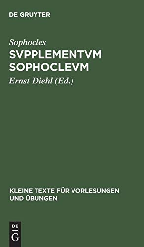 Svpplementvm Sophoclevm (Kleine Texte für Vorlesungen und Übungen, 113, Band 113)