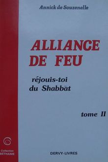 ALLIANCE DE FEU. : Tome 2