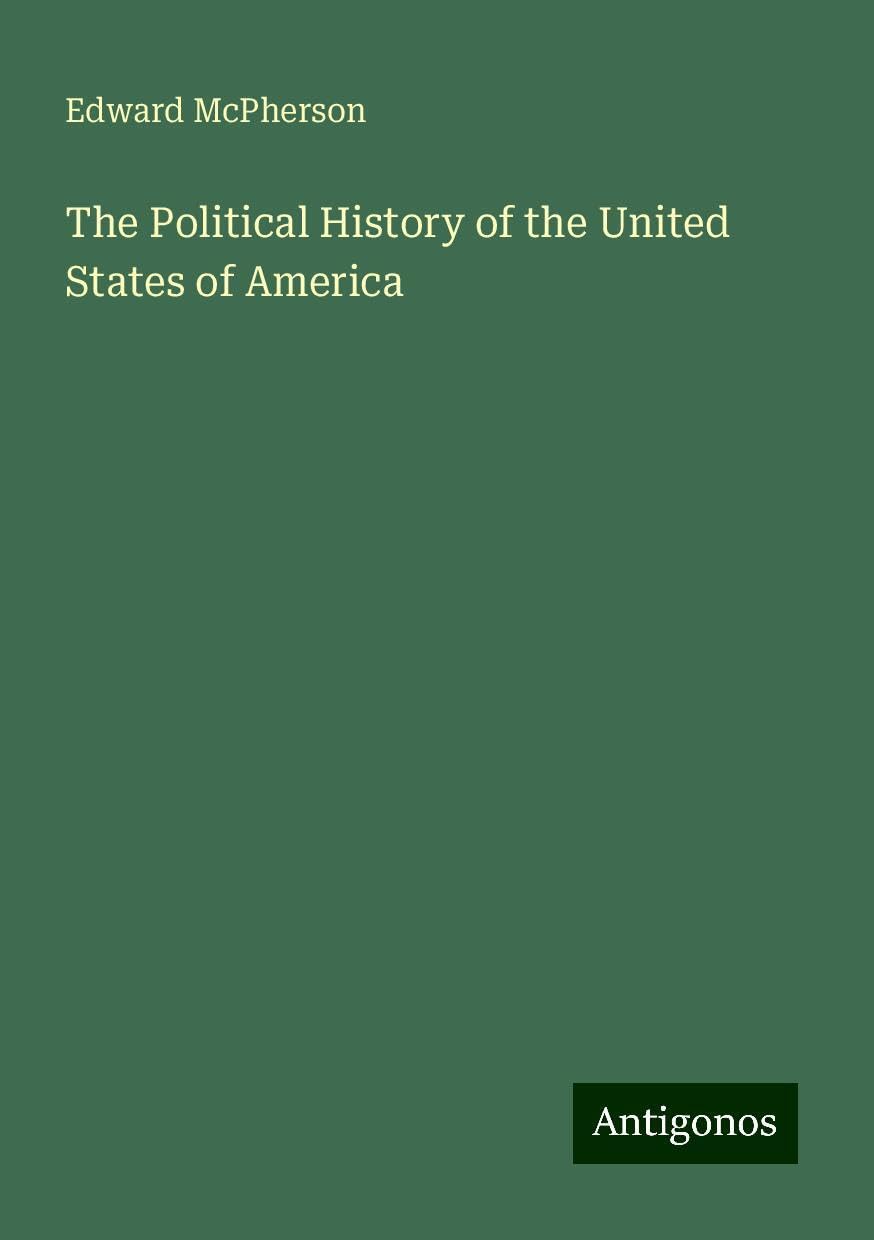 The Political History of the United States of America