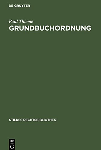 Grundbuchordnung: In der Fassung der Bekanntmachung vom 5. August 1935