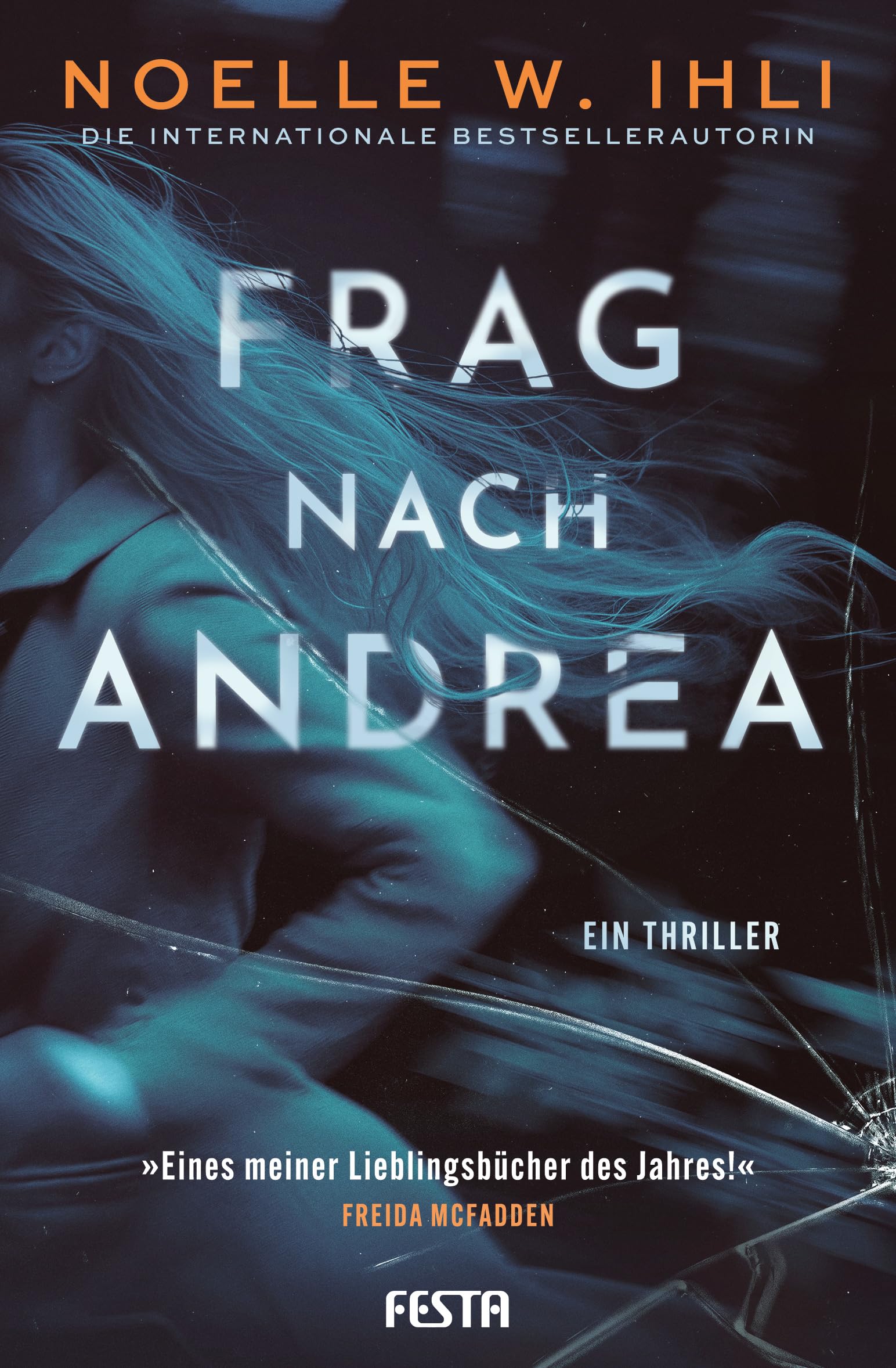 Ihli, Noelle W.: Frag nach Andrea
