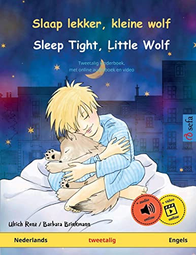 Ulrich Renz Slaap Lekker, Kleine Wolf – Sleep Tight, Little Wolf (Nederlands – Engels), Tweetalig Kinderboek Met Luisterboek Als Download, Tweetalig