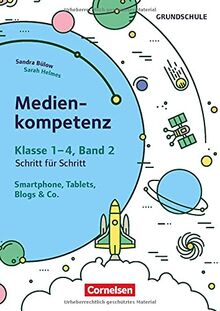 Medienkompetenz Schritt für Schritt - Grundschule - Band 2: Smartphone, Tablets, Blogs, Coding - Eine Reise durch die digitale Galaxie - Kopiervorlagen