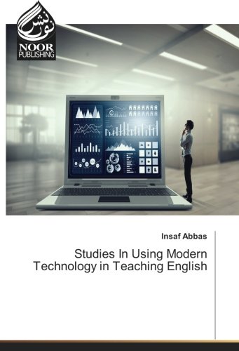 Studies In Using Modern Technology in Teaching English