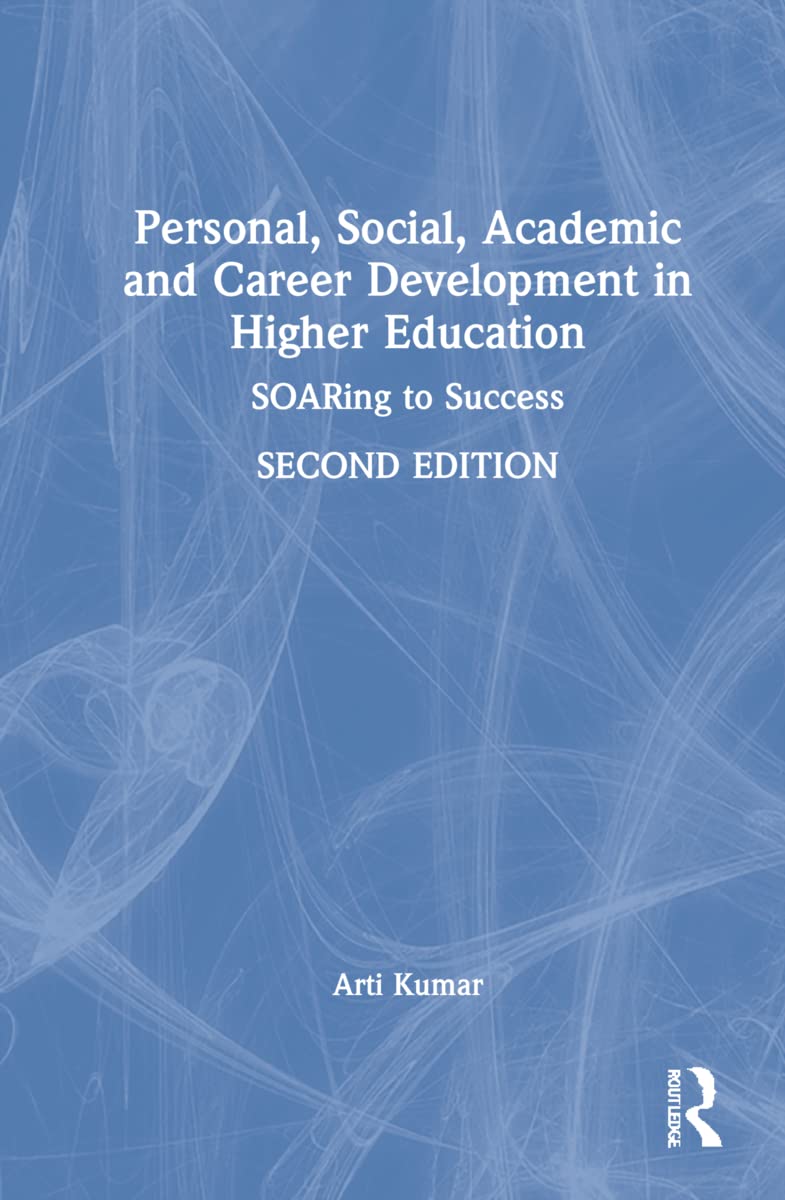 Personal, Social, Academic and Career Development in Higher Education: SOARing to Success