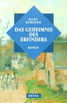 Das Geheimnis des Erfinders. Historischer Roman.