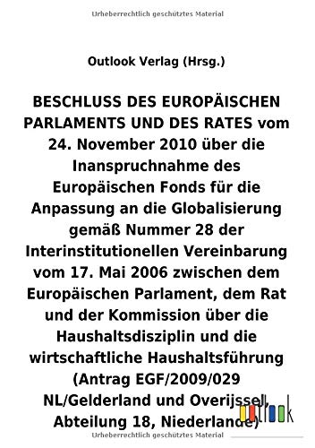 BESCHLUSS vom 24. November 2010 über die Inanspruchnahme des Europäischen Fonds für die Anpassung an die Globalisierung gemäß Nummer 28 der ... und die wirtschaftliche Haushaltsführung