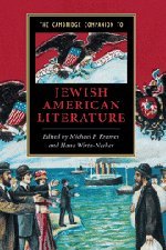 The Cambridge Companion to Jewish American Literature (Cambridge Companions to Literature)
