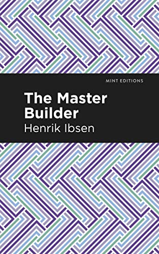 The Master Builder (Mint Editions―Plays)