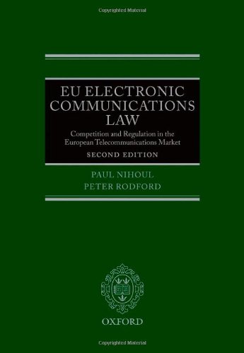 EU Electronic Communications Law: Competition & Regulation in the European Telecommunications Market