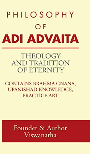 THEOLOGY AND TRADITION OF ETERNITY: PHILOSOPHY OF ADI ADVAITA