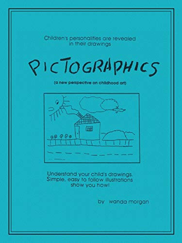 Pictographics: A New Perspective on Childhood Art