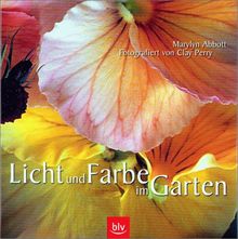 Licht und Farbe im Garten