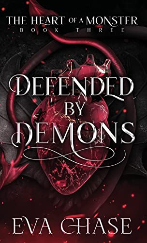 Defended by Demons (The Heart of a Monster, Band 3)