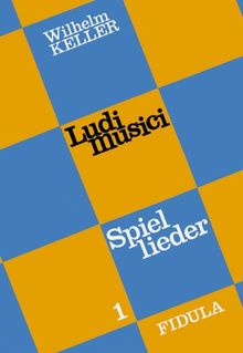 Ludi musici, Bd.1, Spielliederbuch für Kindergarten und Grundschule