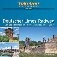 Deutscher Limes-Radweg: Von Bad Hönningen am Rhein nach Passau an der Donau . 1:60.000, 987 km, GPS-Tracks Download, Live-Update (bikeline Radtourenbuch kompakt)