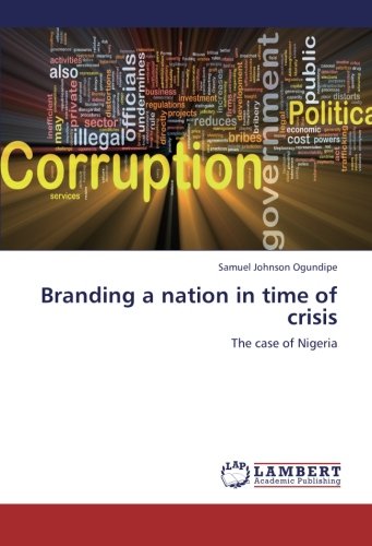 Branding a nation in time of crisis: The case of Nigeria