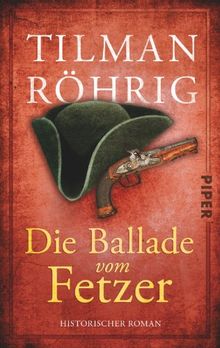 Die Ballade vom Fetzer: Historischer Roman