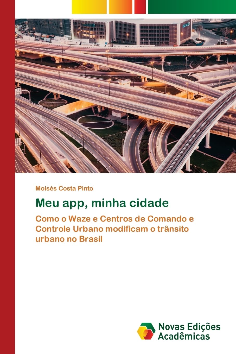 Meu app, minha cidade: Como o Waze e Centros de Comando e Controle Urbano modificam o trânsito urbano no Brasil