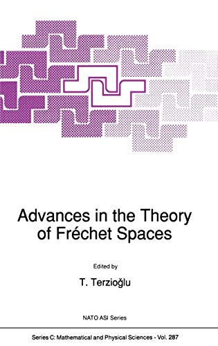 Advances in the Theory of Fréchet Spaces (Nato Science Series C:, 287, Band 287)