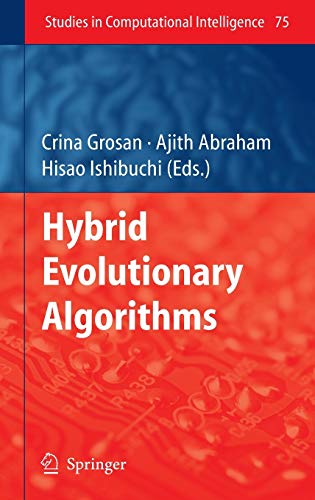 Hybrid Evolutionary Algorithms (Studies in Computational Intelligence, 75, Band 75)