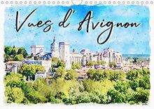 Vues d'Avignon (Calendrier mural 2021 DIN A4 horizontal): Série de 12 tableaux, créations originales de vues d'Avignon (Calendrier mensuel, 14 Pages )