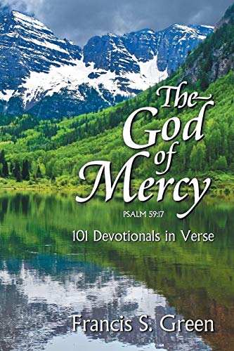 The God of Mercy: 101 Devotionals in Verse