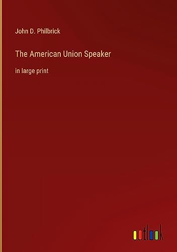 The American Union Speaker: in large print