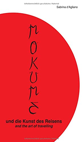 Mokume und die Kunst des Reisens: Mokume and the art of travelling