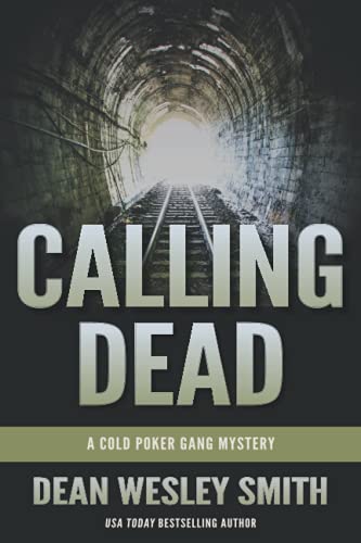 Calling Dead: A Cold Poker Gang Mystery