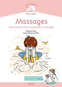 Massages : trois histoires liant imaginaire et massage