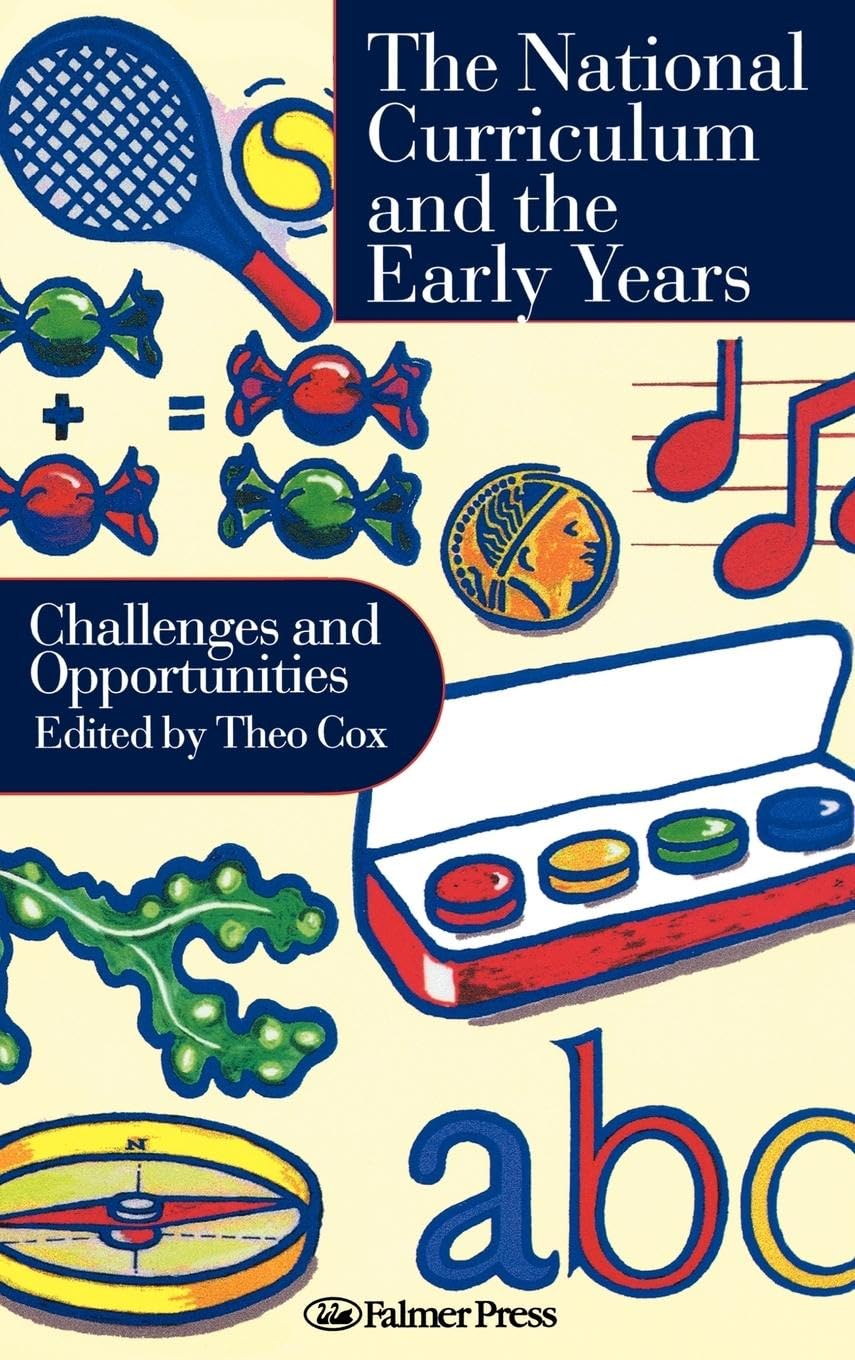 National Curriculum and the Early Years: Challenges And Opportunities