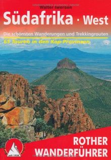 Südafrika West: Die schönsten Wanderungen und Trekkingtouren - 65 Touren in den Kap-Provinzen