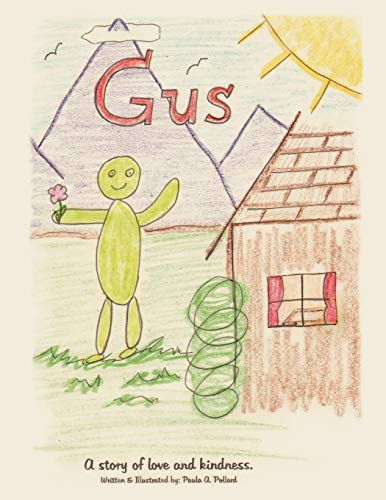 Gus: A Story Of Love And Kindness
