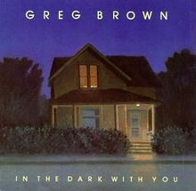 In the Dark With You von Brown, Greg  | CD | Zustand sehr gut