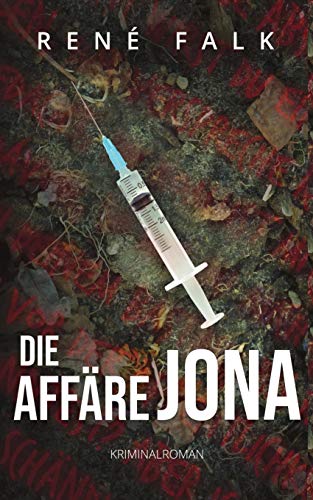 Die Affäre Jona (Denise Malowski und Tobias Heller ermitteln)