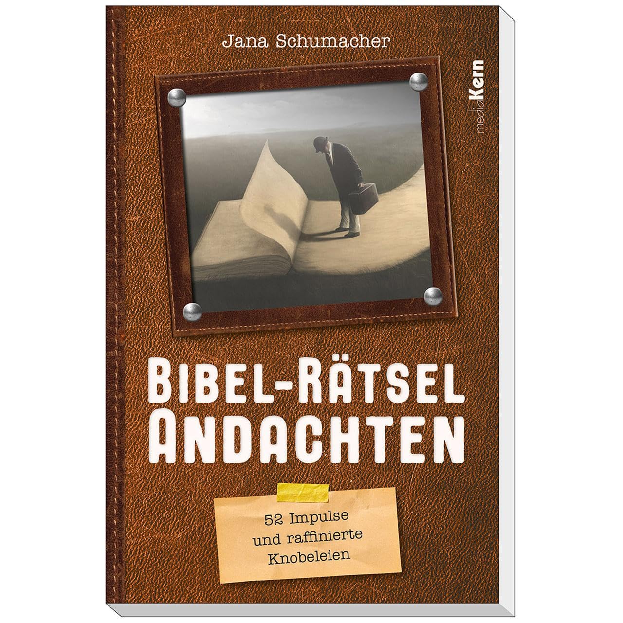Bibel-Rätsel-Andachten: 62 Impulse und raffinierte Knobeleien