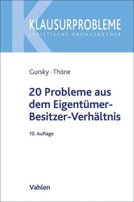 20 Probleme aus dem Eigentümer-Besitzer-Verhältnis - Karl-Heinz Gursky Meik Thöne Kartoniert (TB)