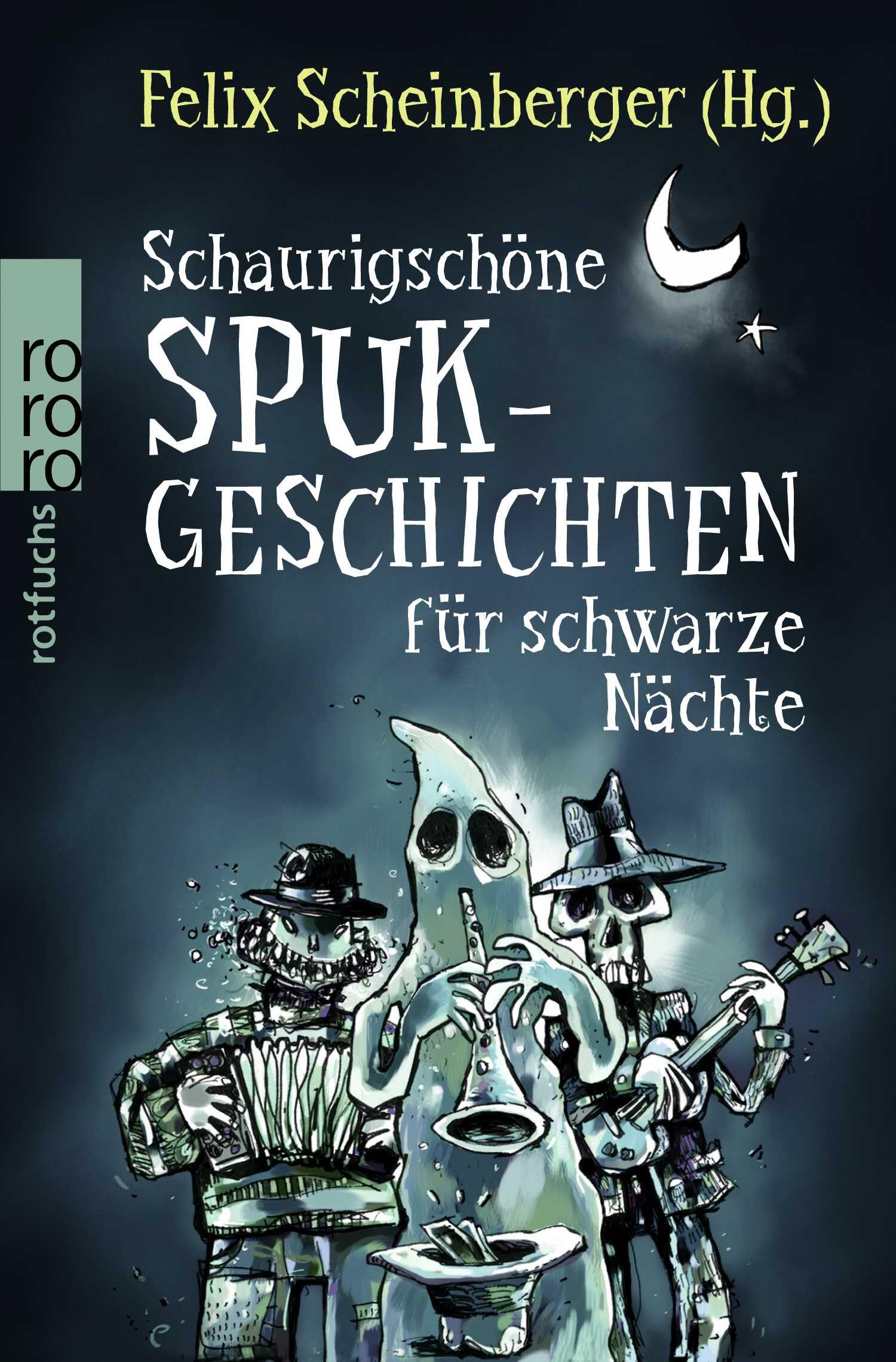 Scheinberger Felix Schaurigschöne Spukgeschichten für schwarze Nächte