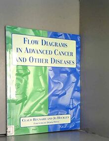 Flow Diagrams in Advanced Cancer and Other Disease