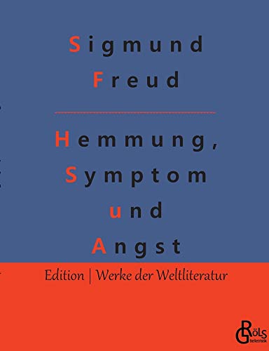 Hemmung, Symptom und Angst (Edition Werke der Weltliteratur)