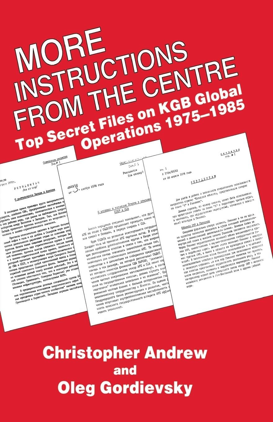 unbekannt More Instructions From The Centre, Top Secret Files On Kgb Global Operations 1975-1985