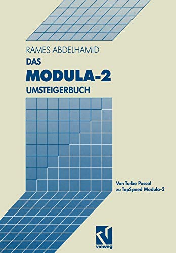 Das Modula-2 Umsteigerbuch: Von Turbo Pascal zu TopSpeed Modula-2